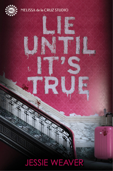 Lie Until It's True - Book #2 of the Like Me Block You