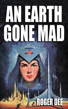 Paperback An Earth Gone Mad Book