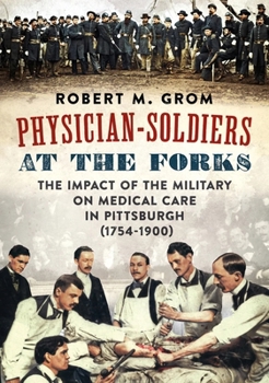 Paperback Physician Soldiers at the Forks Book