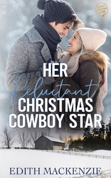 Paperback Her Reluctant Christmas Cowboy Star Book