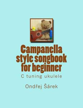 Paperback Campanella style songbook for beginner: C tuning ukulele Book