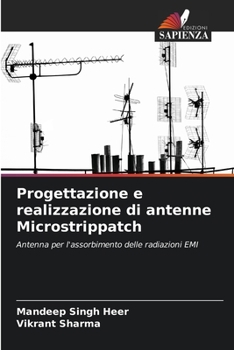 Progettazione e realizzazione di antenne Microstrippatch (Italian Edition)