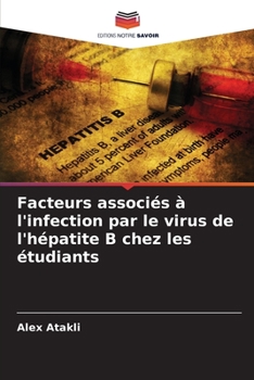 Paperback Facteurs associés à l'infection par le virus de l'hépatite B chez les étudiants [French] Book