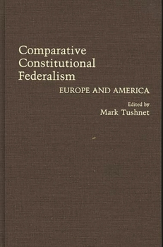 Hardcover Comparative Constitutional Federalism: Europe and America Book