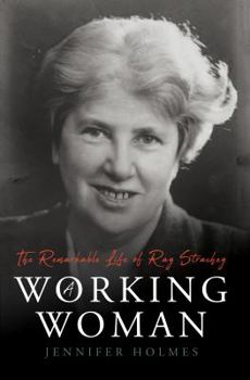 Hardcover A Working Woman: The Remarkable Life of Ray Strachey Book