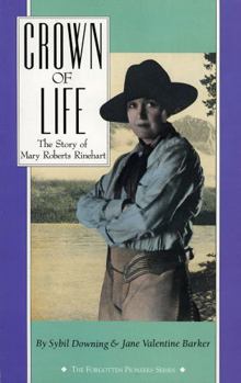 Paperback Crown of Life: The Story of Mary Roberts Rinehart Book