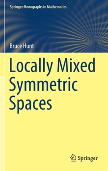 Hardcover Locally Mixed Symmetric Spaces Book