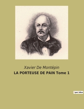 Paperback LA PORTEUSE DE PAIN Tome 1 [French] Book