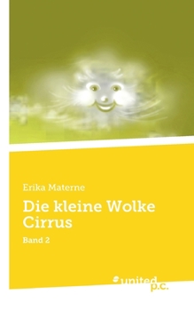 Paperback Die kleine Wolke Cirrus: Band 2 [German] Book