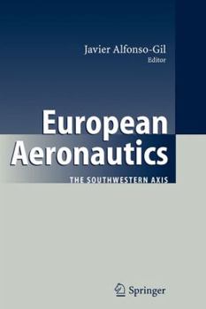 Paperback European Aeronautics: The Southwestern Axis Book