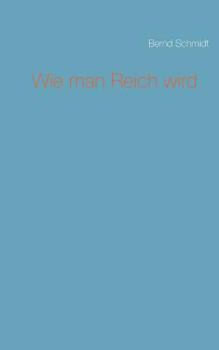 Paperback Wie man Reich wird [German] Book