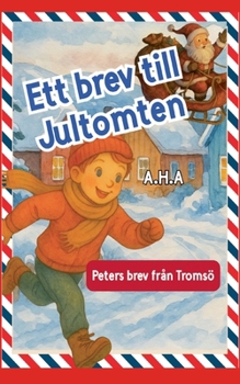 Paperback Ett brev till Jultomten: Peters brev från Tromsö [Swedish] Book