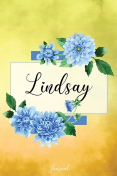 Paperback Lindsay Journal: Blue Dahlia Flowers Personalized Name Journal/Notebook/Diary - Lined 6 x 9-inch size with 120 pages Book