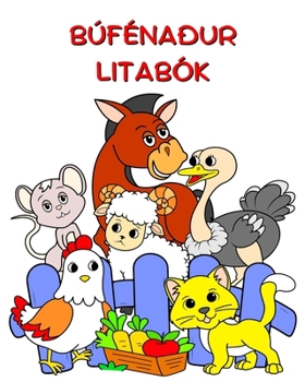 Búfénaður Litabók: Stórar myndir, fyndin dýr til að lita fyrir börn á aldrinum 2+