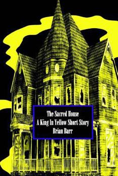 Paperback The Sacred House: A King in Yellow Short Story Book