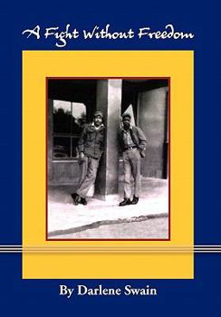 Paperback A Fight Without Freedom Book