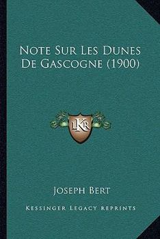 Paperback Note Sur Les Dunes De Gascogne (1900) [French] Book
