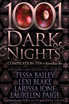 1001 Dark Nights: Compilation Ten - Book  of the 1001 Dark Nights