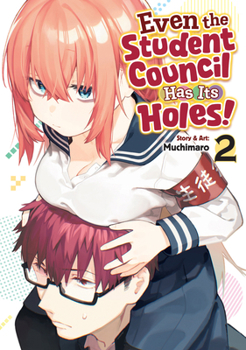 Paperback Even the Student Council Has Its Holes! Vol. 2 Book