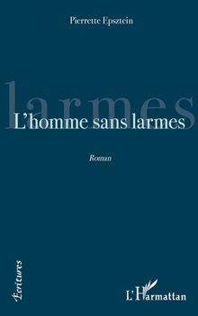 Paperback L'homme sans larmes [French] Book