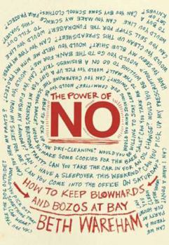 Hardcover The Power of No: How to Keep Blowhards and Bozos at Bay Book