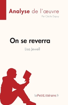Paperback On se reverra de Lisa Jewell (Analyse de l'oeuvre): Résumé complet et analyse détaillée de l'oeuvre [French] Book