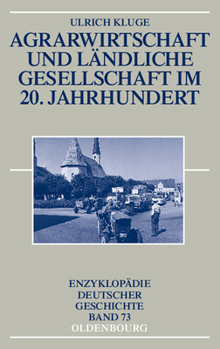 Hardcover Agrarwirtschaft Und Ländliche Gesellschaft Im 20. Jahrhundert [German] Book