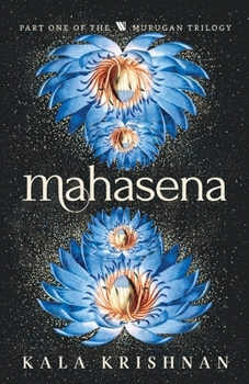 Paperback Mahasena: Murugan Trilogy - Part 1 Book
