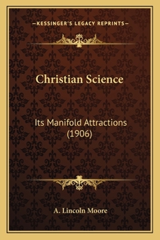 Christian Science: Its Manifold Attractions