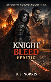 Knight Bleed: Heretic: Vigilante Noir