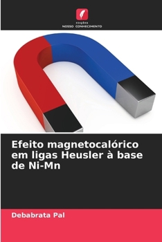 Paperback Efeito magnetocalórico em ligas Heusler à base de Ni-Mn [Portuguese] Book
