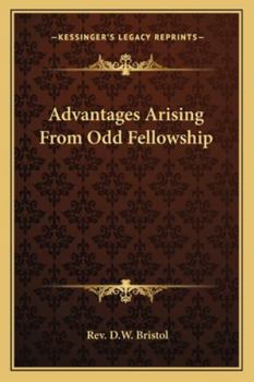 Paperback Advantages Arising From Odd Fellowship Book