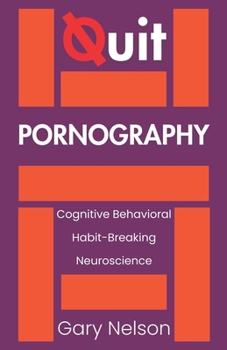 Paperback Quit Pornography: Restoring Real Connection and Rewiring Your Brain Book