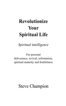 Paperback Revolutionize Your Spiritual Life Book