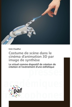 Paperback Costume de scène dans le cinéma d'animation 3D par image de synthèse [French] Book