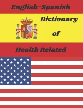 Paperback English-Spanish Dictionary of Health Related Book
