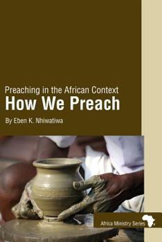 Paperback Preaching in the African Context: How We Preach Book