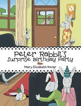 Paperback Peter Rabbit's Surprise Birthday Party Book