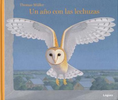 Hardcover Un Ano Con Las Lechuzas [Spanish] Book