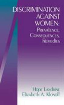 Hardcover Discrimination Against Women: Prevalence, Consequences, Remedies Book