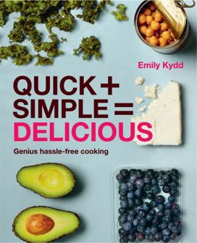 Paperback Quick + Simple = Delicious: Genius, Hassle-free Cooking Book