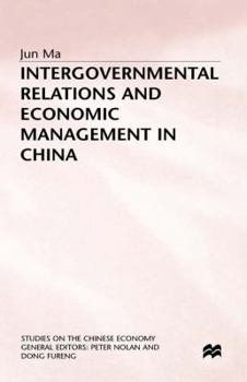 Hardcover Intergovernmental Relations and Economic Management in China Book