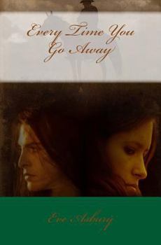 Paperback Every Time You Go Away Book