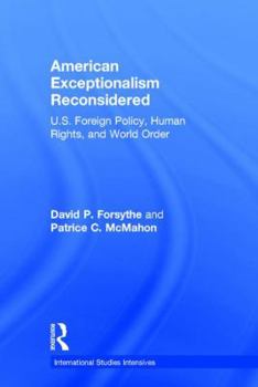 Hardcover American Exceptionalism Reconsidered: U.S. Foreign Policy, Human Rights, and World Order Book