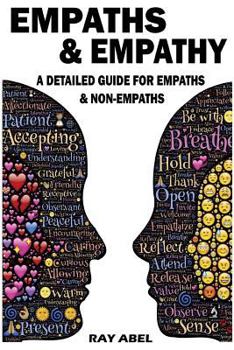 Paperback Empaths: A detailed guide for Empaths and Non-Empaths on everything related to Empath life & Empathy Book