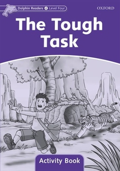Paperback Dolphin Readers: Level 4: 625-Word Vocabularythe Tough Task Activity Book