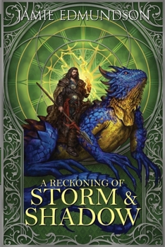 A Reckoning of Storm and Shadow: An Epic Fantasy Novel (Heirs of War) - Book #3 of the Heirs of War