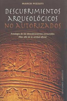 Paperback Descubrimientos Arqueologicos No Autorizados [Spanish] Book