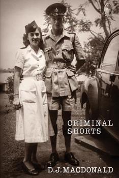 Paperback Criminal Shorts: Memories of Policing in the Uganda Protectorate Book