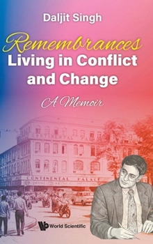Remembrances: Living in Conflict and Change